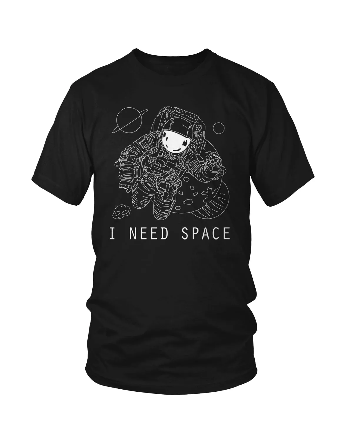 "I Need Space" Astronaut Space T-Shirt (Unisex)